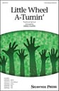 Little Wheel A-Turnin' Three-Part Mixed choral sheet music cover